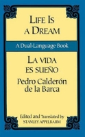 Life Is a Dream/La Vida es Sueno: A Dual-Language Book артикул 13091c.