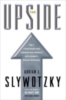 The Upside: The 7 Strategies for Turning Big Threats into Growth Breakthroughs артикул 12866c.