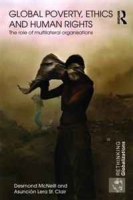 Global Poverty, Ethics and Human Rights: The Role of Multilateral Organisations (Rethinking Globalizations) артикул 12970c.