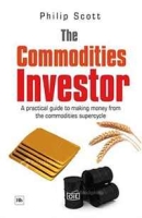 The Commodities Investor: A Practical Guide to Making Money from the Commodities Cycle артикул 12982c.