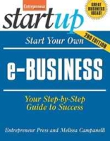 Start Your Own E-Business, 2nd Edition (Start Your Own) артикул 13041c.